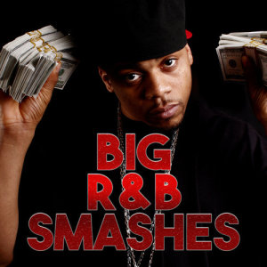 อัลบัม Big R&B Smashes ศิลปิน R & B Chartstars