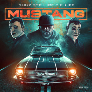 Dengarkan Mustang lagu dari Gunz For Hire dengan lirik