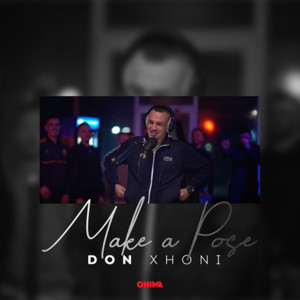 Album Make a Pose oleh Don Xhoni