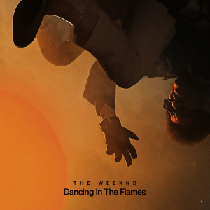 อัลบัม Dancing In The Flames (Live from São Paulo) ศิลปิน The Weeknd