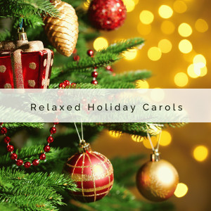 2 0 2 3 Relaxed Holiday Carols