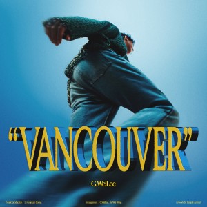 อัลบัม Vancouver ศิลปิน 李晋玮