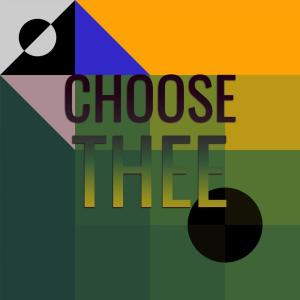 Album Choose Thee oleh Various