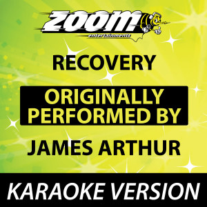 Recovery (Originally By James Arthur) [Karaoke Version]