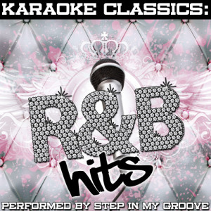 ดาวน์โหลดและฟังเพลง Can't Help But Wait - (Originally Performed By Trey Songz) [Karaoke Version] (Karaoke Version) พร้อมเนื้อเพลงจาก Step In My Groove