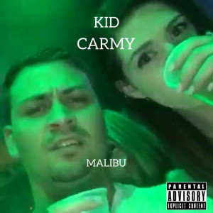 ดาวน์โหลดและฟังเพลง Malibu (Explicit) พร้อมเนื้อเพลงจาก Kid Carmy