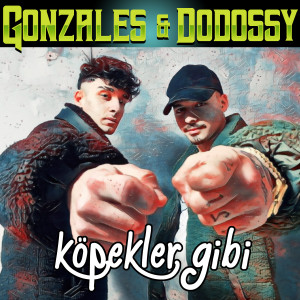 อัลบัม Köpekler Gibi (Explicit) ศิลปิน Gonzales