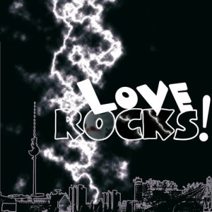 อัลบัม Love Rocks! Pre-Cleared Compilation Digital ศิลปิน Various Artists