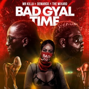 Album Bad Gyal Time from Mr. Killa