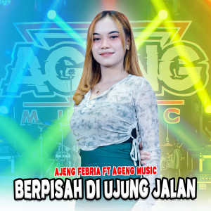 Dengarkan Berpisah Di Ujung Jalan lagu dari Ajeng Febria dengan lirik