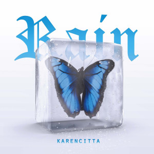 Album Rain (Explicit) from Karencitta