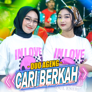 Dengarkan Cari Berkah lagu dari Duo Ageng dengan lirik