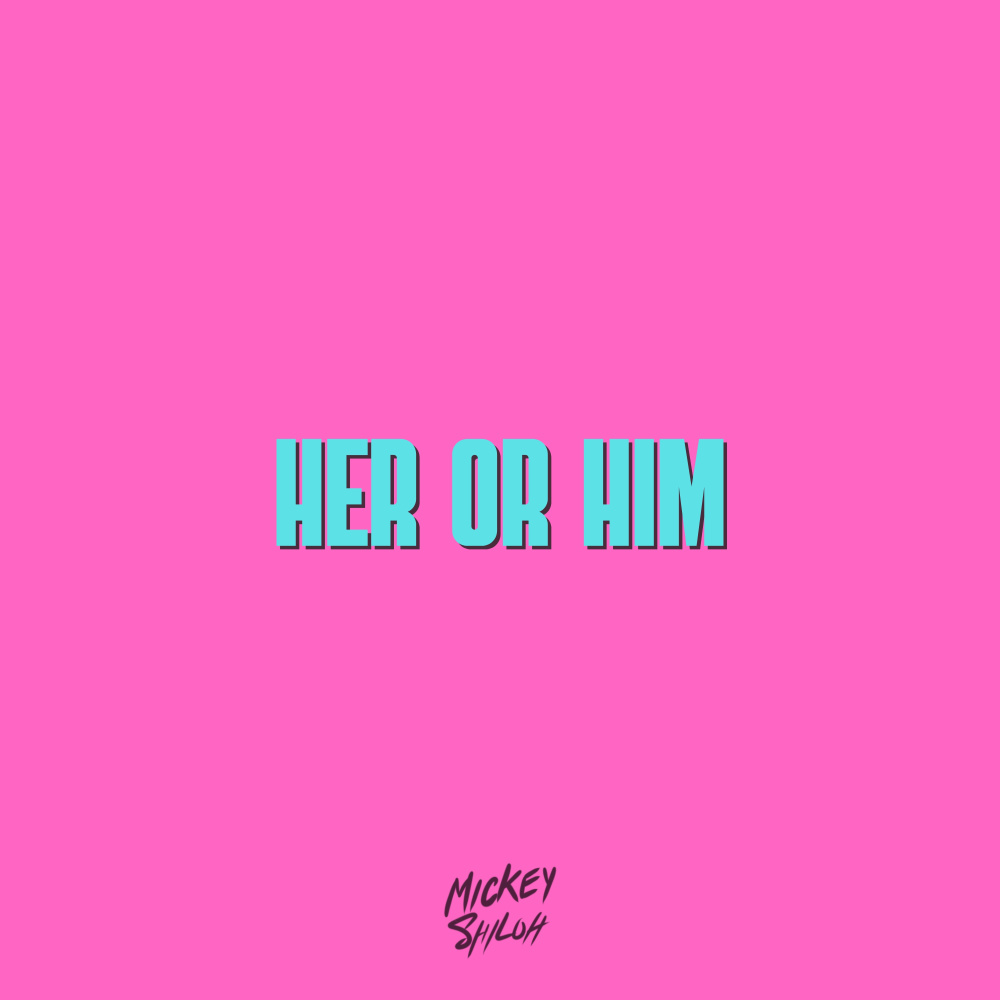 Her or Him (Explicit)