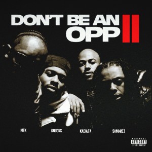 Knucks的專輯Don't Be An Opp II (Explicit)