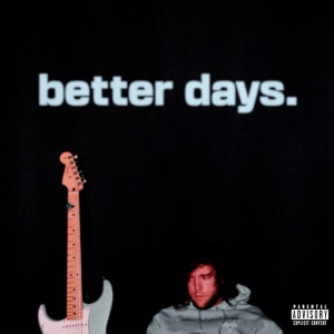 Better Days: The Collection (Explicit) dari NEFFEX