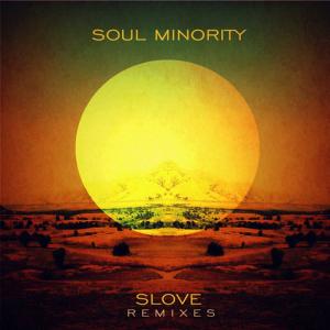 ดาวน์โหลดและฟังเพลง Slove(Sunshine Jones Rework) พร้อมเนื้อเพลงจาก Soul Minority