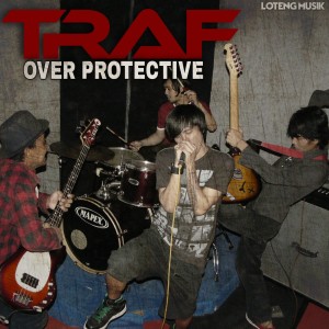 Listen to Over Protective song with lyrics from Traf