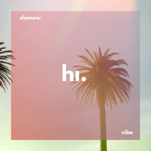 Album Vibe from Slomow