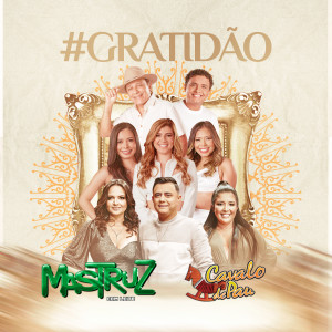 ดาวน์โหลดและฟังเพลง #Gratidão พร้อมเนื้อเพลงจาก Mastruz Com Leite