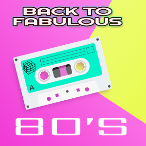 Album Back to Fabulous 80's from Various Artists