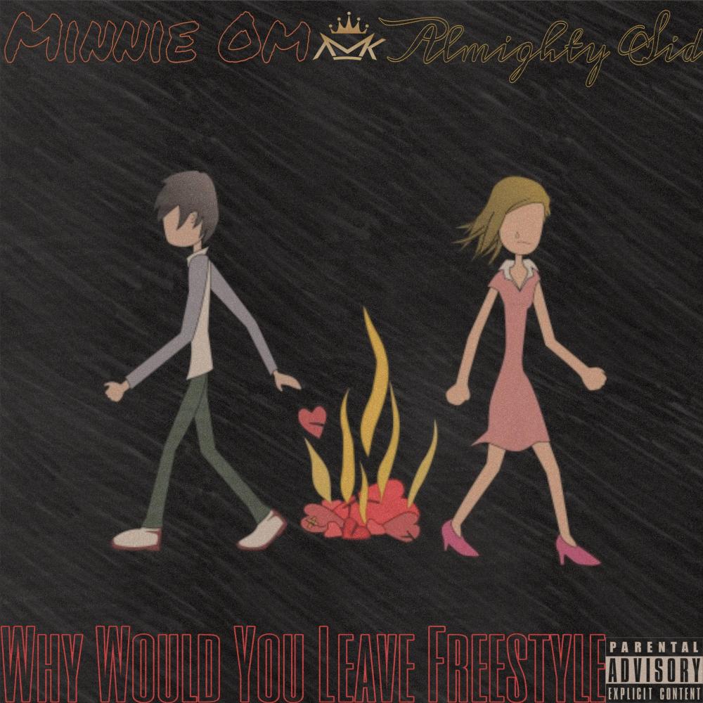 Why Would You Leave (Freestyle) (Explicit)
