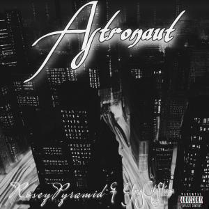 ดาวน์โหลดและฟังเพลง Astronaut (feat. Yung City Slicka) (Explicit) พร้อมเนื้อเพลงจาก Rosey Pyramid