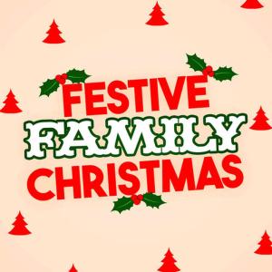Festive Family Christmas