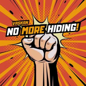 อัลบัม No More Hiding! ศิลปิน Vaskan