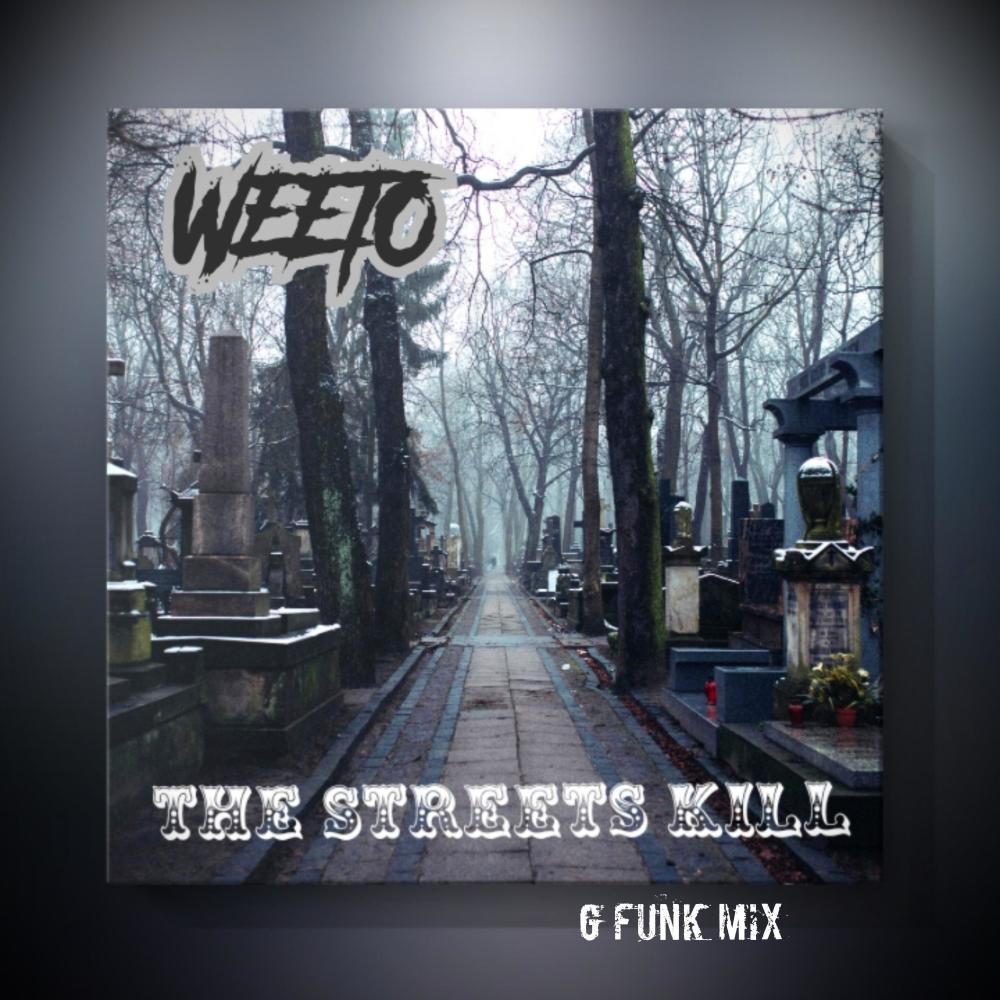 The Streets Kill G Funk Mix (Explicit)