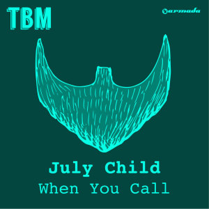 收聽July Child的When You Call (Extended Mix)歌詞歌曲
