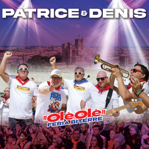 Patrice的專輯"Olé Olé"Féria Biterre (DJ REMIX)