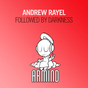 收听Andrew Rayel的Followed By Darkness (Original Mix)歌词歌曲