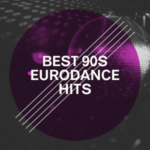 Various Artists的专辑Best 90S Eurodance Hits