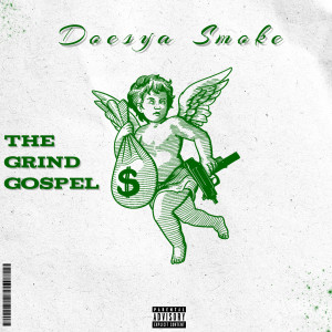 Album The Grind Gospel (Explicit) from Doesya Smoke