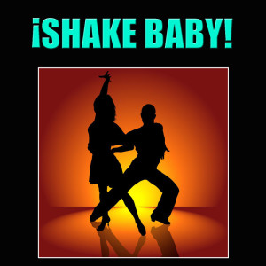 ดาวน์โหลดและฟังเพลง Shake Baby พร้อมเนื้อเพลงจาก Los Hilton's