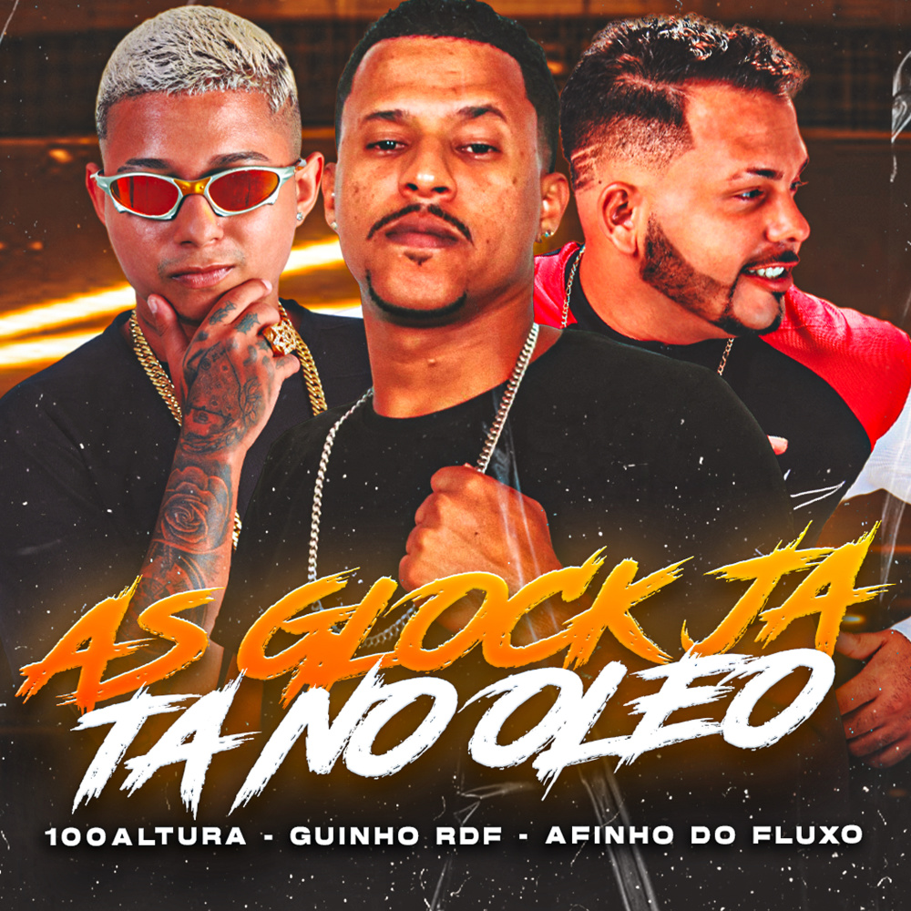 As Glock Ja Ta no Oleo (Explicit)
