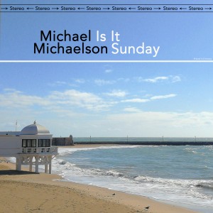 Listen to Is It Sunday song with lyrics from Michael Michaelson