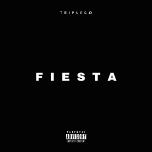 TripleGo的專輯Fiesta (Explicit)