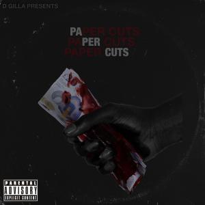 D Gilla的專輯Paper Cuts (Explicit)