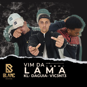 Album Vim da Lama (Explicit) from KL