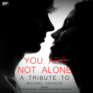 收聽Ameritz Tribute Club的You Are Not Alone歌詞歌曲