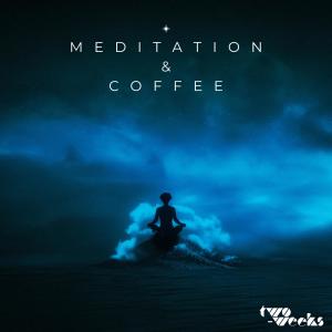 meditation & coffee dari Two-Weeks