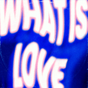 อัลบัม What Is Love (Club Mix) ศิลปิน Eden Prince