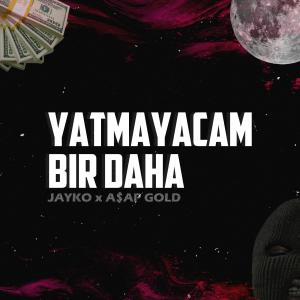 Yatmayacam Bir Daha