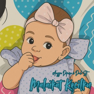 ดาวน์โหลดและฟังเพลง Malaikat Kecilku พร้อมเนื้อเพลงจาก Angga Dipura