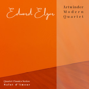 愛德華 埃爾加的專輯Quartet Classics Series: Salut d'Amour