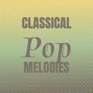 Album Classical Pop Melodies from Various