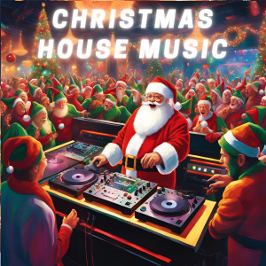 House的專輯Christmas House Music