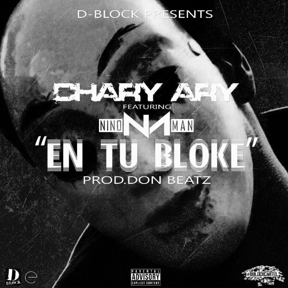 En Tu Bloke (feat. Nino Man) (Explicit)