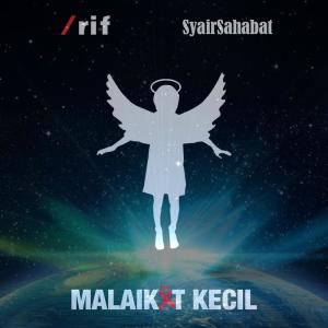 收听Rif的Malaikat Kecil歌词歌曲